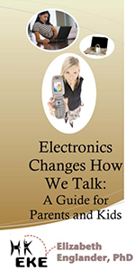Electronics Change How We Talk Guide for Parents & Kids