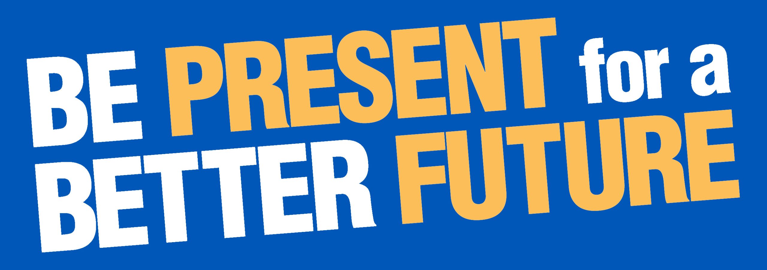 Be Present for a Better Future Logo